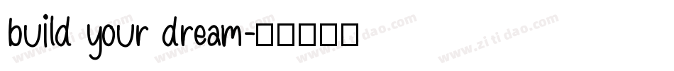 build your dream字体转换